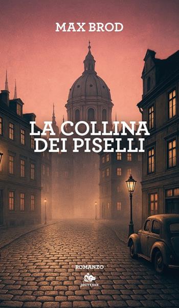 La collina dei piselli - Max Brod - Libro Editoriale Jouvence 2025, Finzioni | Libraccio.it