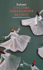 L'ultima generazione dei sufi
