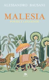 Malesia. Poesie e leggende