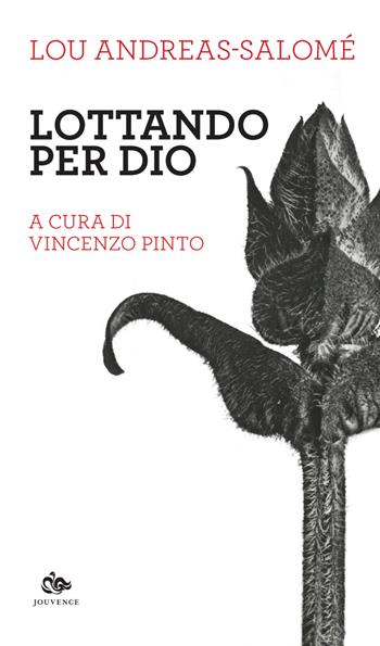 Lottando per Dio - Lou Andreas-Salomé - Libro Editoriale Jouvence 2026, Finzioni | Libraccio.it