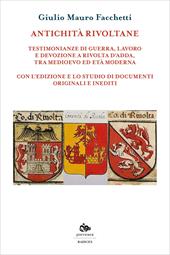 Antichità rivoltane. Testimonianze di guerra, lavoro e devozione a Rivolta d'Adda, tra Medioevo ed Età moderna
