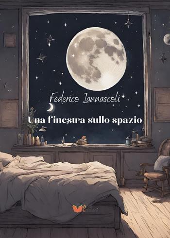 Una finestra sullo spazio - Federico Iannascoli - Libro Atile 2024 | Libraccio.it