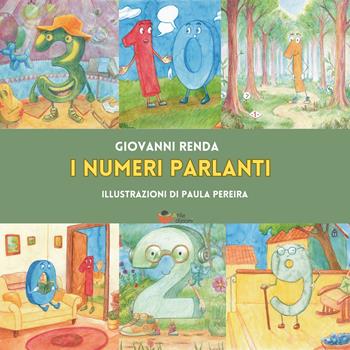I numeri parlanti. Ediz. illustrata - Giovanni Renda, Paula Pereira - Libro Atile 2025 | Libraccio.it