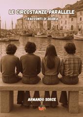 Le circostanze parallele. I racconti di Zegìra