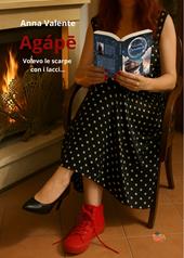 Agápe. Volevo le scarpe con i lacci…