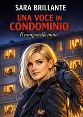 Una voce in condominio. Il campanello muto