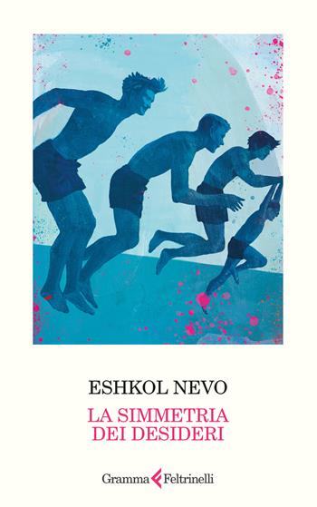 La simmetria dei desideri. Nuova ediz. - Eshkol Nevo - Libro Gramma Feltrinelli 2025 | Libraccio.it