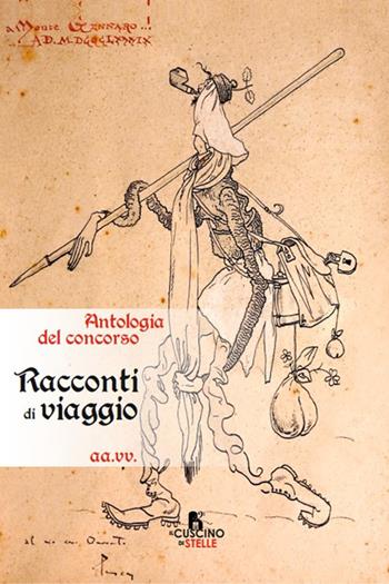 Racconti di viaggio. Antologia concorso  - Libro Il Cuscino di Stelle 2024 | Libraccio.it
