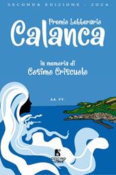 2° premio letterario Calanca. In memoriam Cosimo Criscuolo