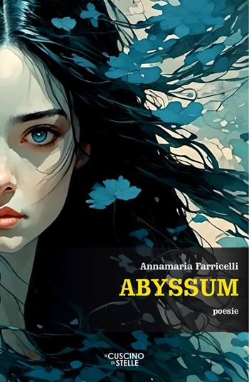 Abyssum - Annamaria Farricelli - Libro Il Cuscino di Stelle 2025 | Libraccio.it