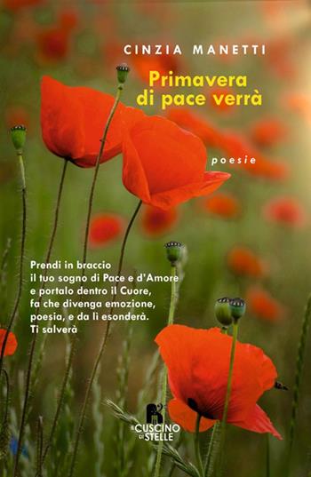 Primavera di pace verrà - Cinzia Manetti - Libro Il Cuscino di Stelle 2025 | Libraccio.it