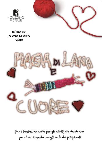Magia di lana e cuore  - Libro Il Cuscino di Stelle 2025 | Libraccio.it