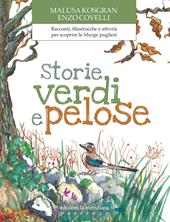 Storie verdi e pelose. Racconti, filastrocche e attività per scoprire le Murge pugliesi