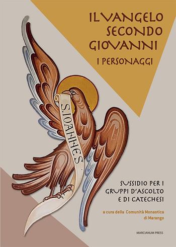 Il Vangelo secondo Giovanni. I personaggi. Sussidio per i gruppi d'ascolto e di catechesi  - Libro Marcianum Press 2024, Gruppi d'ascolto | Libraccio.it