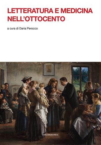Letteratura e medicina nell'Ottocento  - Libro Marcianum Press 2024, Varie | Libraccio.it