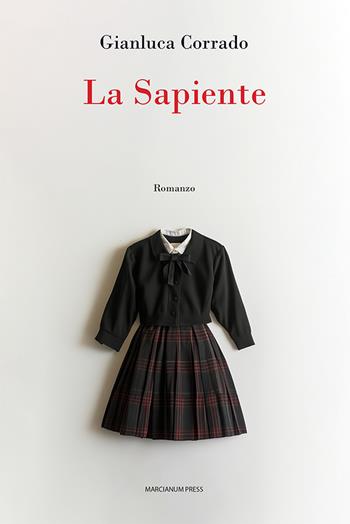La sapiente - Gianluca Corrado - Libro Marcianum Press 2025, Romanzi | Libraccio.it