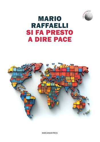 Si fa presto a dire pace - Mario Raffaelli - Libro Marcianum Press 2025, Empowerment | Libraccio.it