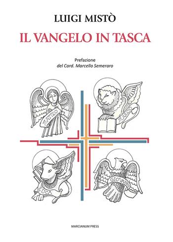 Il Vangelo in tasca - Luigi Mistò - Libro Marcianum Press 2024, Strumenti di catechesi | Libraccio.it