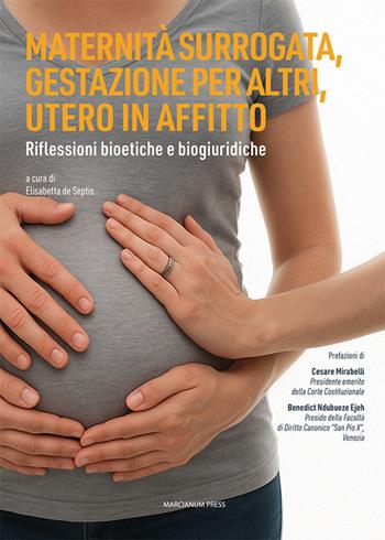 Maternità surrogata gestazione per altri, gestazione per altri, utero in affitto. Riflessioni bioetiche e biogiuridiche  - Libro Marcianum Press 2026, Il Crogiolo | Libraccio.it