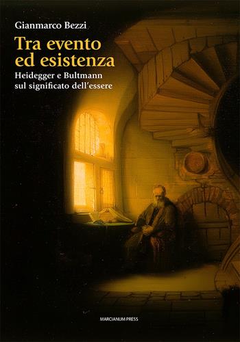 Tra evento ed esistenza. Heidegger e Bultmann sul significato dell'essere - Gianmarco Bezzi - Libro Marcianum Press 2025, Studi filosofici | Libraccio.it