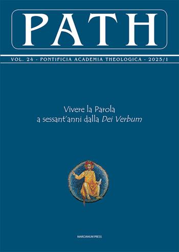 Path (2025). Vol. 1: Vivere la Parola a sessant’anni dalla «Dei Verbum»  - Libro Marcianum Press 2026 | Libraccio.it