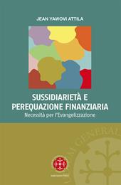 Sussidiarietà e perequazione finanziaria. Necessità per l’evangelizzazione