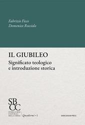 Il giubileo. Significato teologico e introduzione storica