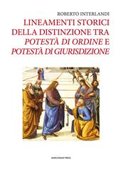 Lineamenti storici della distinzione tra potestà di ordine e potestà di giurisdizione