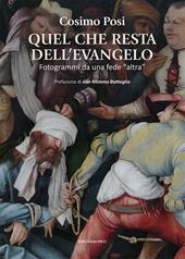 Quel che resta dell'evangelo. Fotogrammi di una fede «altra»