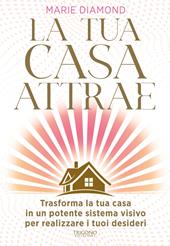 La tua casa attrae
