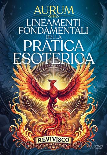 Lineamenti fondamentali della pratica esoterica - Aurum - Libro Trigono Edizioni 2025 | Libraccio.it