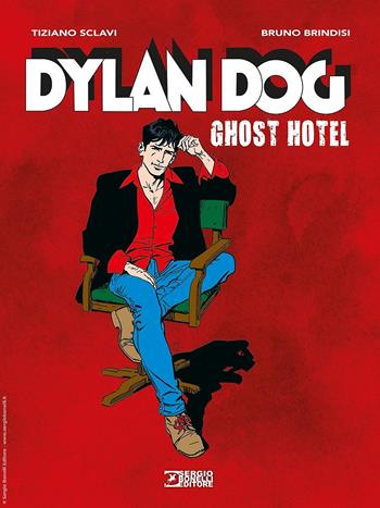 Dylan Dog. Ghost hotel - Tiziano Sclavi, Bruno Brindisi - Libro Sergio Bonelli Editore 2024 | Libraccio.it
