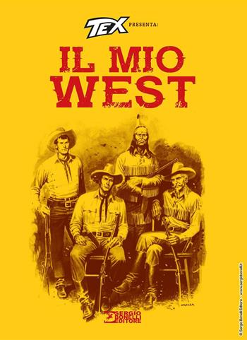 Tex presenta: il mio West  - Libro Sergio Bonelli Editore 2025 | Libraccio.it