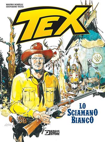 Tex. Lo sciamano bianco - Mauro Boselli, Giovanni Ticci - Libro Sergio Bonelli Editore 2024 | Libraccio.it