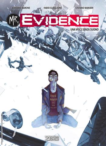 Mr. Evidence. Vol. 6: Una voce senza suono - Adriano Barone, Fabio Guaglione - Libro Sergio Bonelli Editore 2025 | Libraccio.it