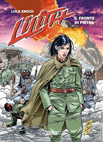 Lilith. Il fronte di pietra - Luca Enoch - Libro Sergio Bonelli Editore 2025 | Libraccio.it