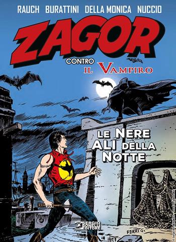 Le nere ali della notte. Zagor contro il vampiro. Vol. 3 - Jacopo Rauch, Moreno Burattini - Libro Sergio Bonelli Editore 2025 | Libraccio.it