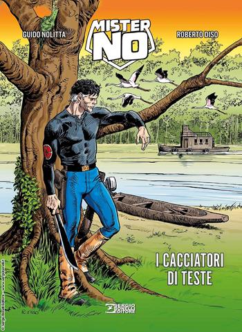 Mister No. I cacciatori di teste - Guido Nolitta, Roberto Diso - Libro Sergio Bonelli Editore 2025 | Libraccio.it
