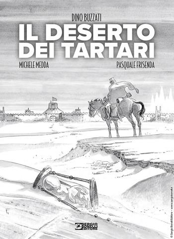 Il deserto dei tartari. Nuova ediz. - Dino Buzzati - Libro Sergio Bonelli Editore 2025 | Libraccio.it