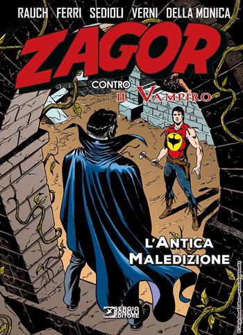 L'antica maledizione. Zagor contro il vampiro. Vol. 4 - Jacopo Rauch - Libro Sergio Bonelli Editore 2025 | Libraccio.it