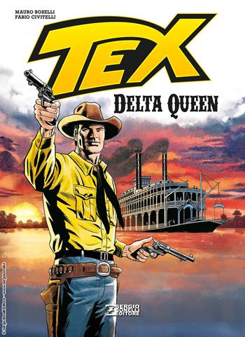Tex. Delta queen - Mauro Boselli, Mauro Boselli - Libro Sergio Bonelli Editore 2025 | Libraccio.it