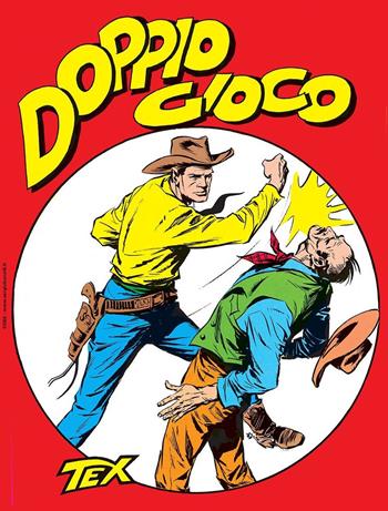 Doppio gioco. Tex collezione book. Vol. 6 - Gianluigi Bonelli - Libro Sergio Bonelli Editore 2025 | Libraccio.it