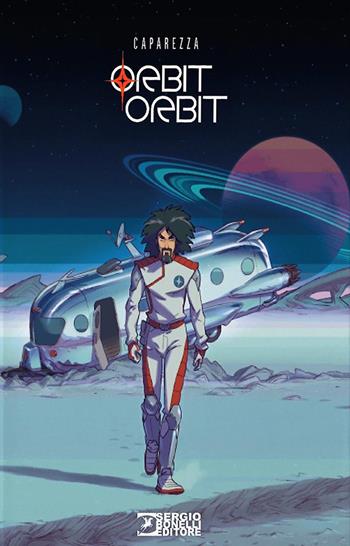 Orbit orbit. Ediz. deluxe - Caparezza - Libro Sergio Bonelli Editore 2025 | Libraccio.it