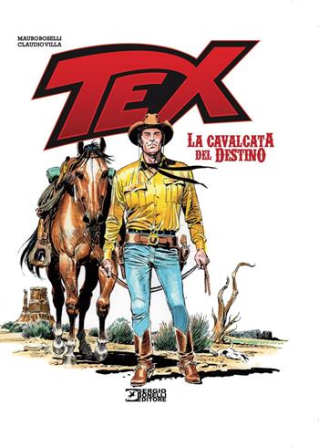Tex. La cavalcata del destino - Mauro Boselli - Libro Sergio Bonelli Editore 2026 | Libraccio.it