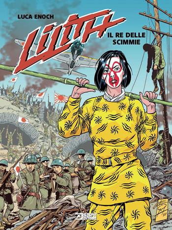 Lilith. Il re delle scimmie. Vol. 3 - Luca Enoch - Libro Sergio Bonelli Editore 2026 | Libraccio.it