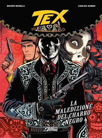 Tex. La maledizione del Charro Negro - Mauro Boselli - Libro Sergio Bonelli Editore 2026 | Libraccio.it