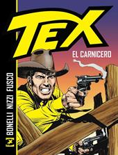 Tex. El Carnicero. Nuova ediz.