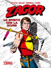 Zagor. Lo spirito con la scure
