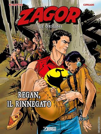Regan, il rinnegato. Zagor. Le origini. Vol. 9 - Moreno Burattini - Libro Sergio Bonelli Editore 2026 | Libraccio.it