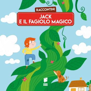 Jack e il fagiolo magico. Raccontini. Ediz. illustrata - Katleen Put - Libro Buk Buk 2025 | Libraccio.it